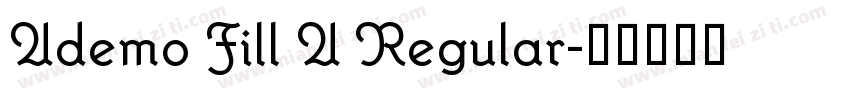 Ademo Fill A Regular字体转换